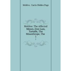   , The Misanthrope, The . 1 Curtis Hidden Page MoliÃ¨re Books
