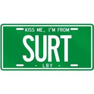  NEW  KISS ME , I AM FROM SURT  LIBYA LICENSE PLATE SIGN 