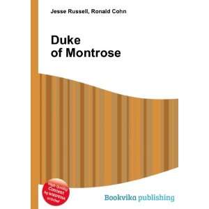  Duke of Montrose Ronald Cohn Jesse Russell Books