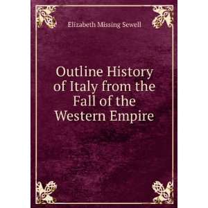  Outline History of Italy from the Fall of the Western 