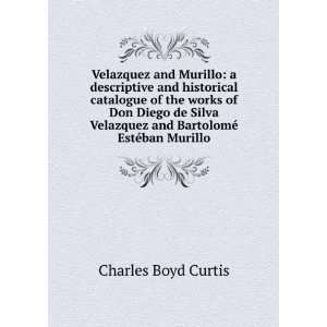   and BartolomÃ© EstÃ©ban Murillo Charles Boyd Curtis Books