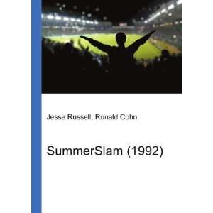  SummerSlam (1992) Ronald Cohn Jesse Russell Books