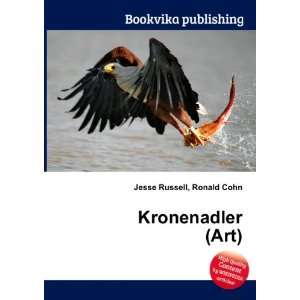  Kronenadler (Art) Ronald Cohn Jesse Russell Books