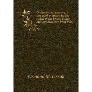   United States Military Academy, West Point Ormond M. Lissak Books