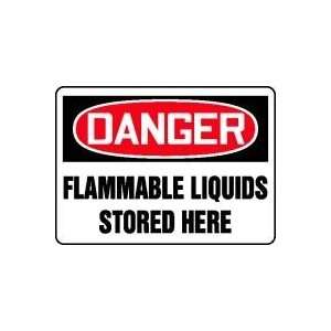  DANGER FLAMMABLE LIQUIDS STORED HERE Sign   10 x 14 .040 