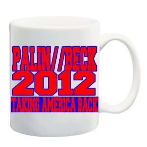  PALIN//BECK 2012 TAKING AMERICA BACK Mug Coffee Cup 11 oz 