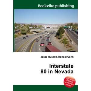  Interstate 80 in Nevada Ronald Cohn Jesse Russell Books
