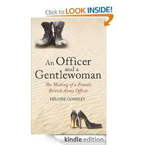 An Officer and a Gentlewoman Heloise Goodley  Kindle 