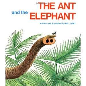  The Ant and the Elephant [Paperback] Bill Peet Books