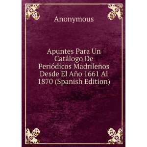   El AÃ±o 1661 Al 1870 (Spanish Edition) Anonymous  Books