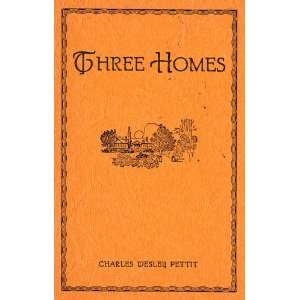  Three Homes Chaarles Wesley Pettit Books