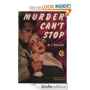 Murder Cant Stop W.T. Ballard  Kindle Store