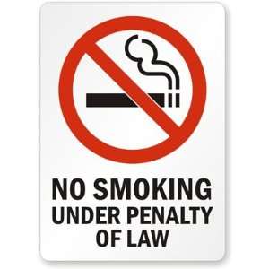  No Smoking Under Penalty Of Law (with symbol)   vertical 