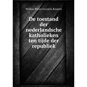   ten tijde der republiek Willem Pieter Cornelis Knuttel Books