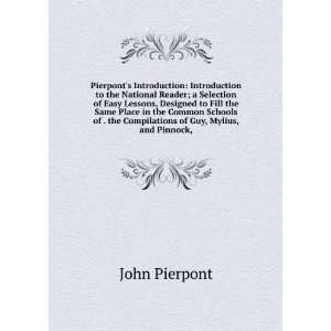   the Compilations of Guy, Mylius, and Pinnock, John Pierpont Books