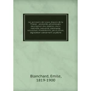   ©gislation concernant la pÃªche Emile, 1819 1900 Blanchard Books