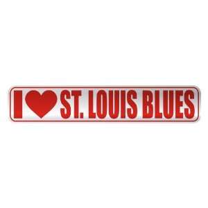     I LOVE ST. LOUIS BLUES  STREET SIGN MUSIC