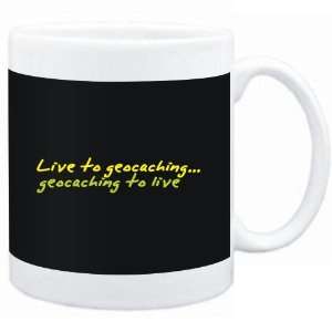 Mug Black  LIVE TO Geocaching ,Geocaching TO LIVE 