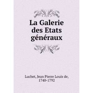   nÃ©raux Jean Pierre Louis de, 1740 1792 Luchet  Books