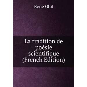   de poÃ©sie scientifique (French Edition) RenÃ© Ghil Books