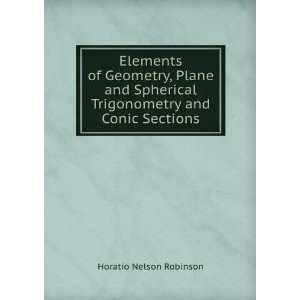  Elements of Geometry, Plane and Spherical Trigonometry and 