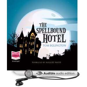  The Spellbound Hotel (Audible Audio Edition) Tom 