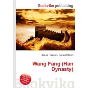  Wang Fang (Han Dynasty) Ronald Cohn Jesse Russell Books