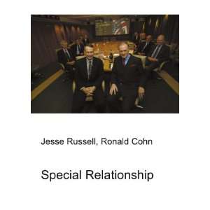  Special Relationship Ronald Cohn Jesse Russell Books
