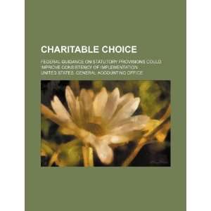 Charitable choice federal guidance on statutory provisions could 