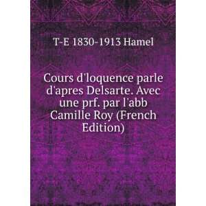   . par labb Camille Roy (French Edition) T E 1830 1913 Hamel Books