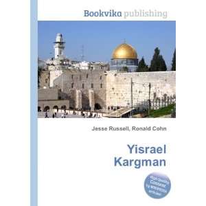 Yisrael Kargman Ronald Cohn Jesse Russell  Books