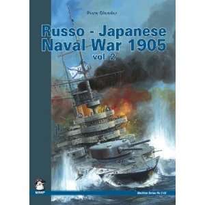  Russo Japanese Naval War 1905 Vol. II (Maritime (MMP Books 