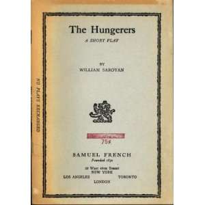  The hungerers, A short play William Saroyan Books