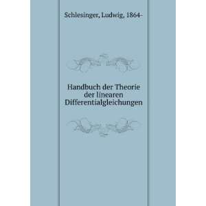   der linearen Differentialgleichungen Ludwig, 1864  Schlesinger Books