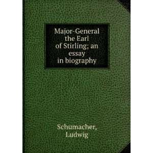   Earl of Stirling  an essay in biography Ludwig. Schumacher Books