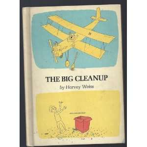  The Big Cleanup Harvey Weiss Books