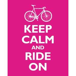  Keep Calm and Ride On, premium print (hot pink)