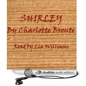   Shirley (Audible Audio Edition) Charlotte Bronte, Lia Williams Books