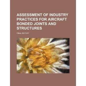  Assessment of industry practices for aircraft bonded 