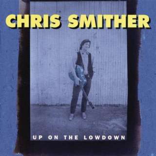  Up On The Lowdown Chris Smither