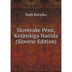  SlovÃ©nske PÃ©mi, Krajnskiga NarÃ³da (Slovene 