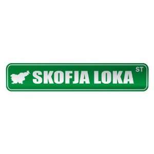 SKOFJA LOKA ST  STREET SIGN CITY SLOVENIA