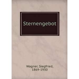  Sternengebot Siegfried, 1869 1930 Wagner Books