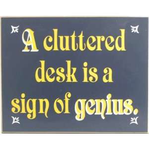 Office Wood Sign   A Cluttered Desk 