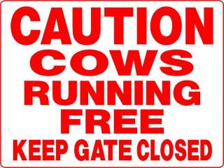 COWS, ALUMINUM SIGN KEEP GATE CLOSED EQUINE D3114  