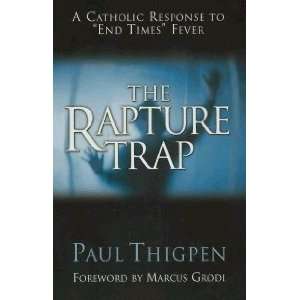  The Rapture Trap Study Guide (9780965922890) Paul Thigpen Books