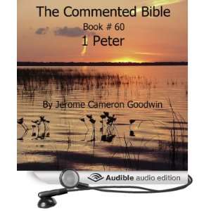 The Commented Bible Book 60   1 Peter [Unabridged] [Audible Audio 