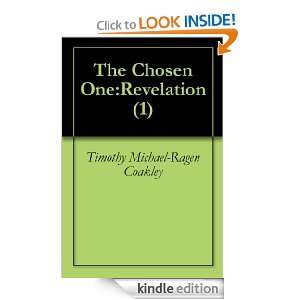 The Chosen OneRevelation (1) Timothy Michael Ragen Coakley  