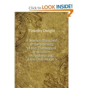   Institution in Andover and at the Ordination o Timothy Dwight Books