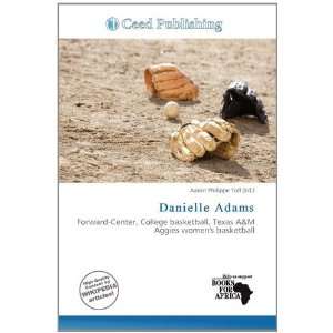  Danielle Adams (9786200496898) Aaron Philippe Toll Books